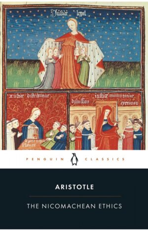 The Nicomachean Ethics by Aristotle | Penguin Classics | Classic Ethics & Philosophy Book